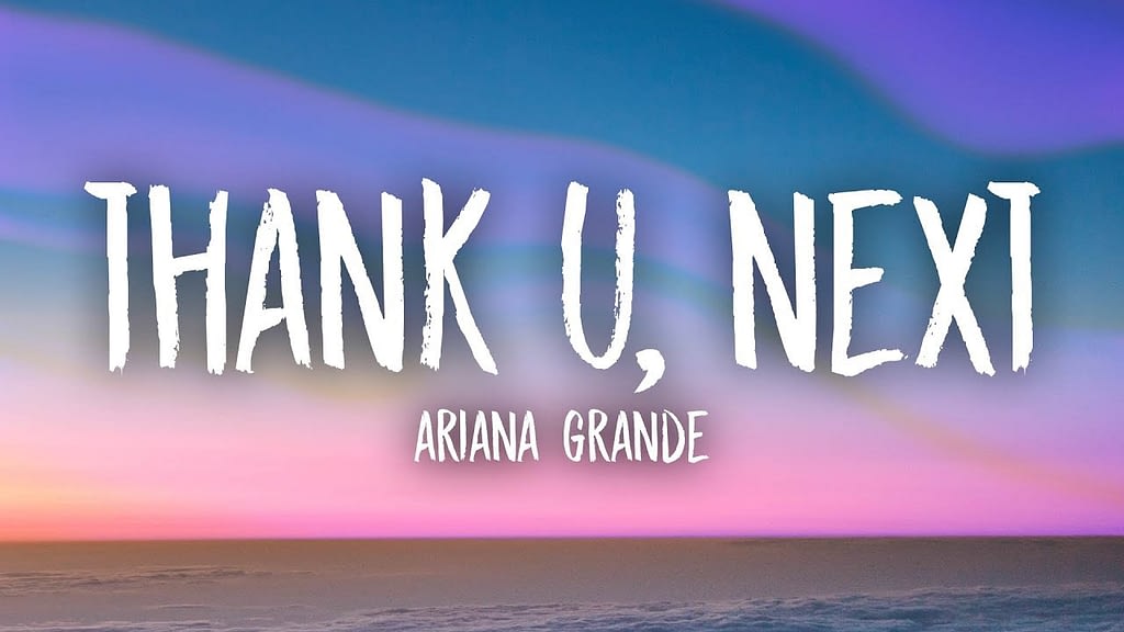 Ariana Grande Thank U Next Lyrics Check Out The Lyrics And Video